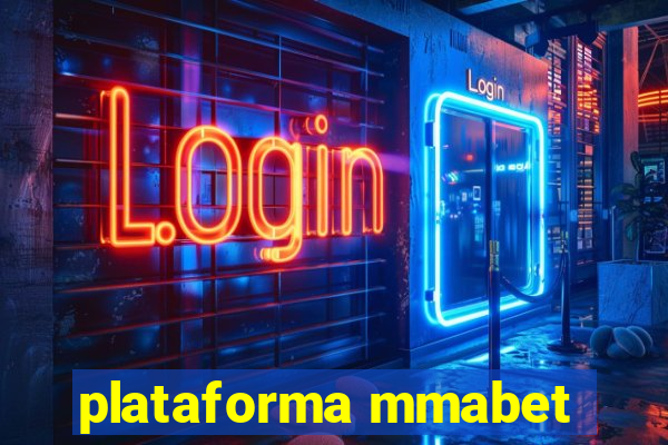 plataforma mmabet