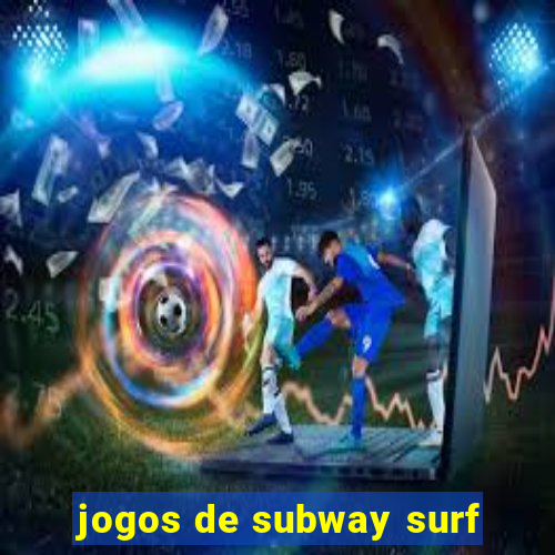 jogos de subway surf