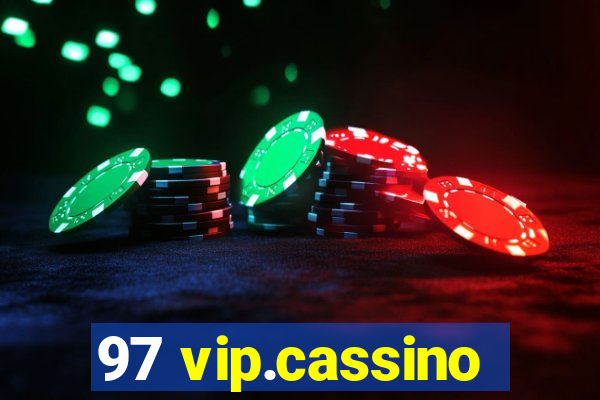 97 vip.cassino