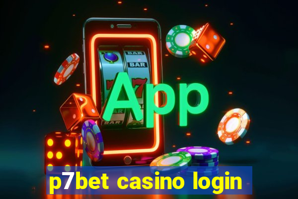 p7bet casino login