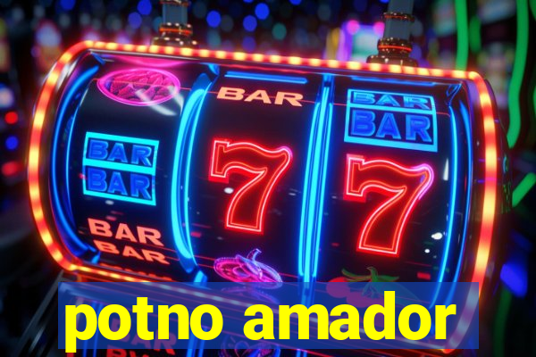 potno amador