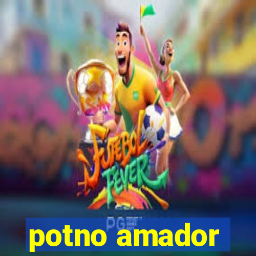 potno amador