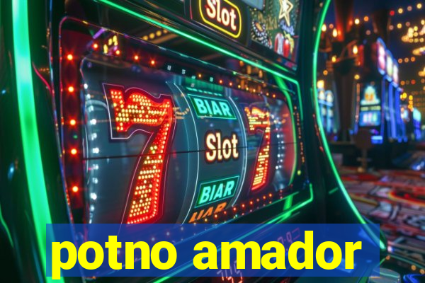 potno amador