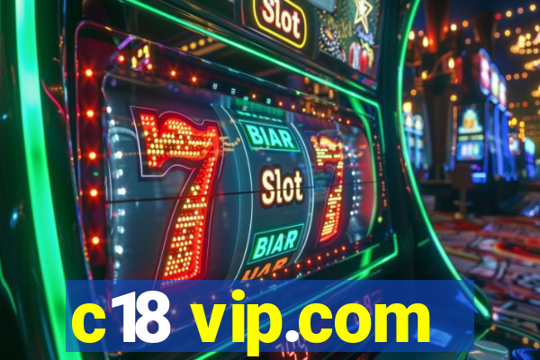 c18 vip.com