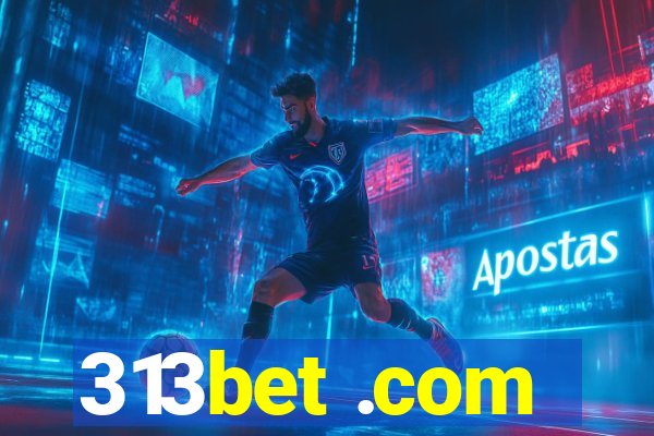 313bet .com