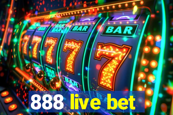 888 live bet