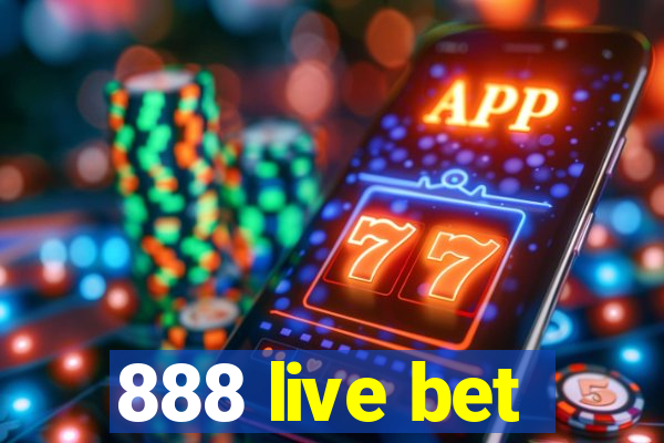 888 live bet