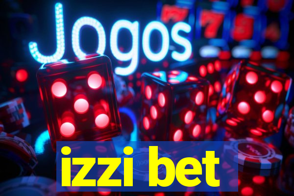 izzi bet