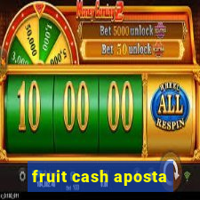 fruit cash aposta