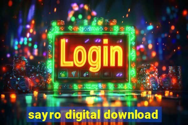 sayro digital download