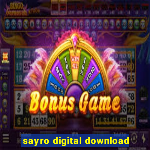 sayro digital download