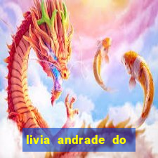 livia andrade do silvio santos nua