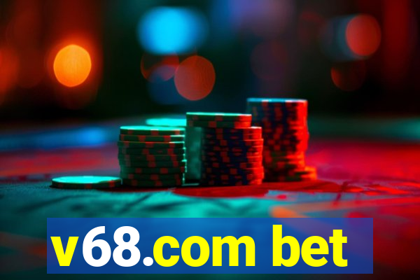 v68.com bet