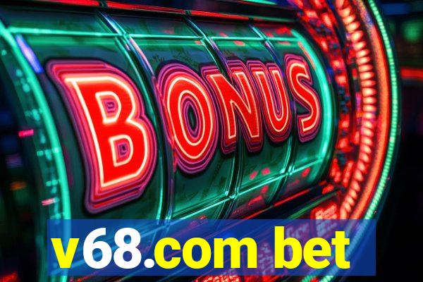 v68.com bet