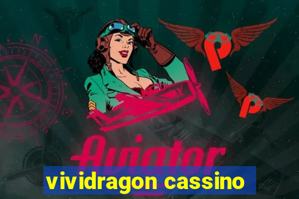 vividragon cassino