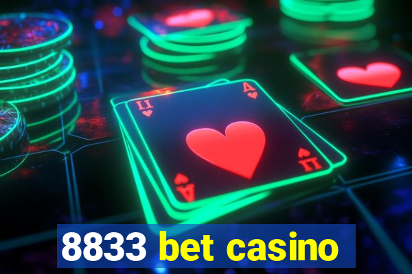 8833 bet casino