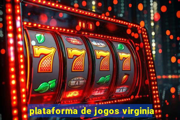 plataforma de jogos virginia