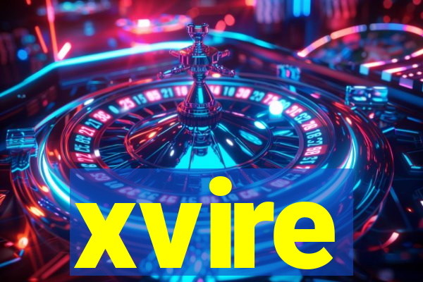 xvire