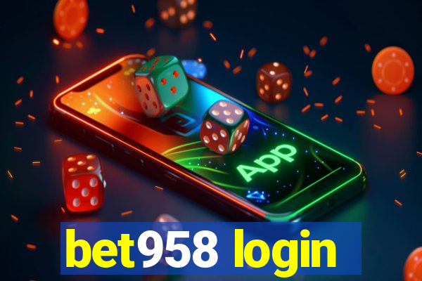 bet958 login