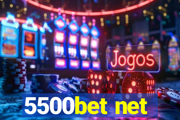 5500bet net