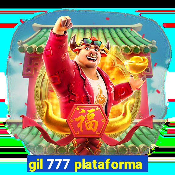 gil 777 plataforma