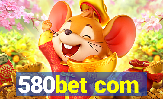 580bet com