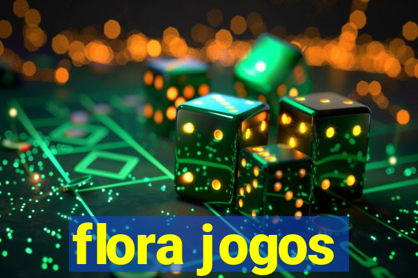 flora jogos