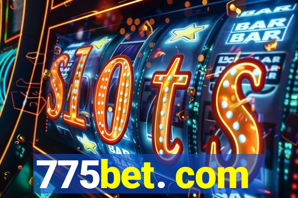 775bet. com