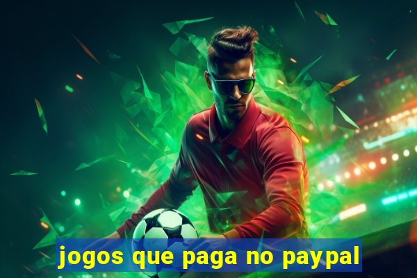 jogos que paga no paypal