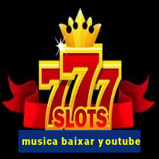 musica baixar youtube