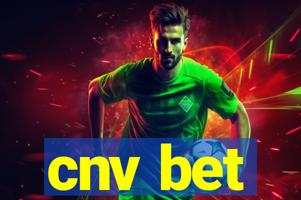 cnv bet