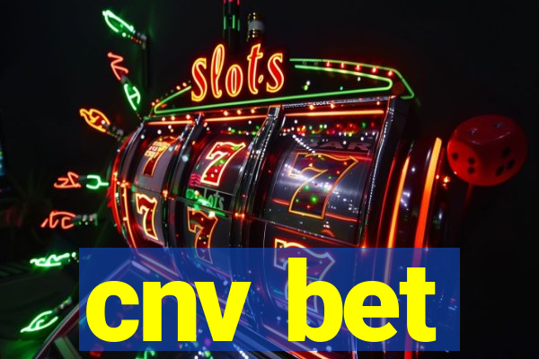 cnv bet