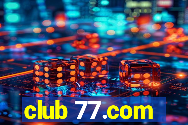 club 77.com