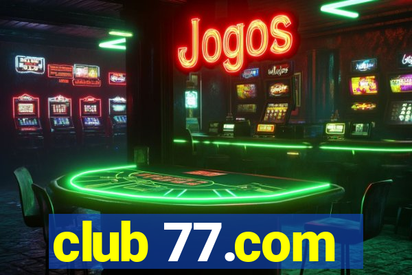 club 77.com