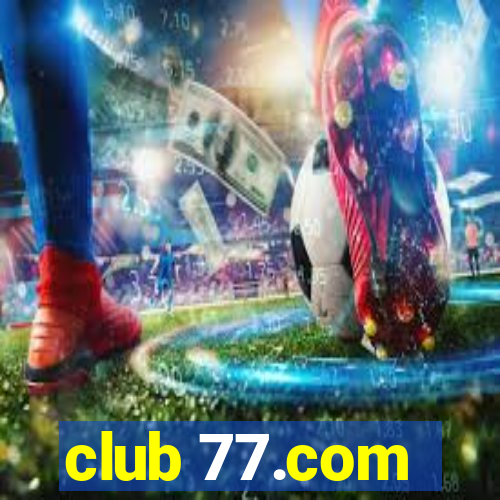 club 77.com