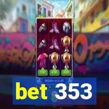 bet 353