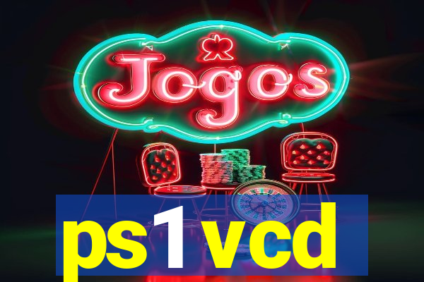 ps1 vcd