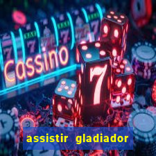 assistir gladiador 2 online grátis