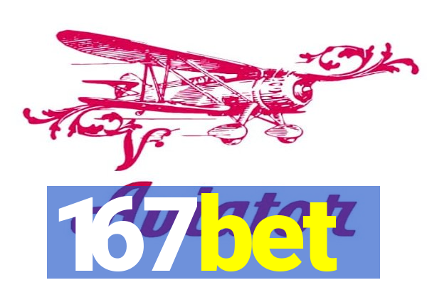 167bet