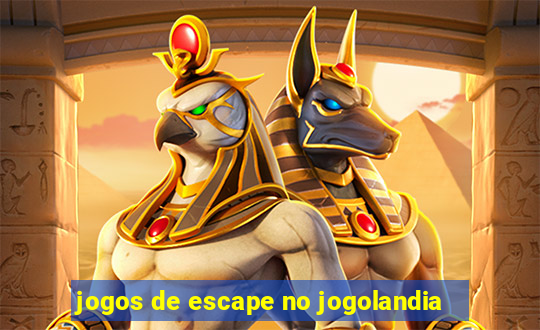 jogos de escape no jogolandia