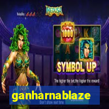 ganharnablaze