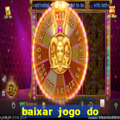 baixar jogo do tigrinho plataforma nova