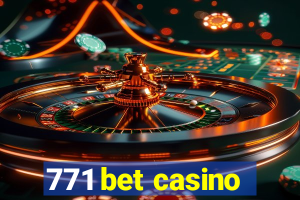 771 bet casino