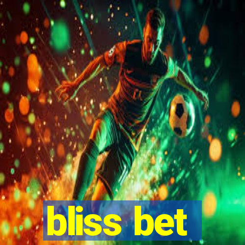 bliss bet