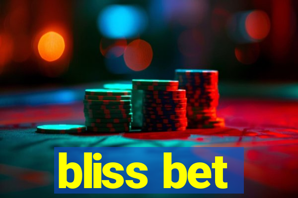 bliss bet