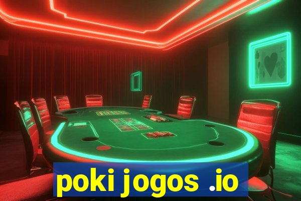 poki jogos .io