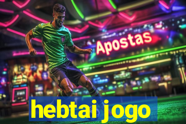 hebtai jogo