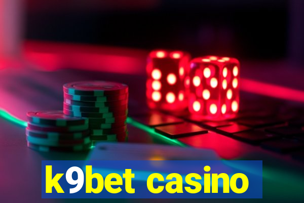 k9bet casino