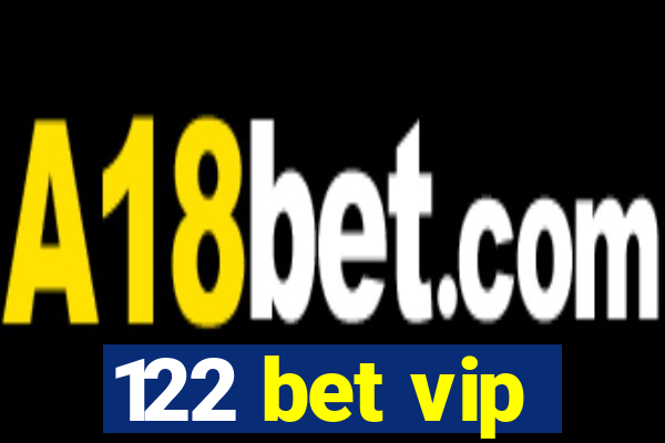 122 bet vip