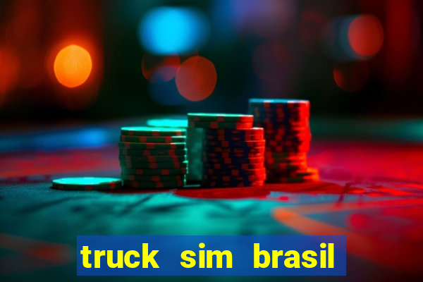 truck sim brasil dinheiro infinito